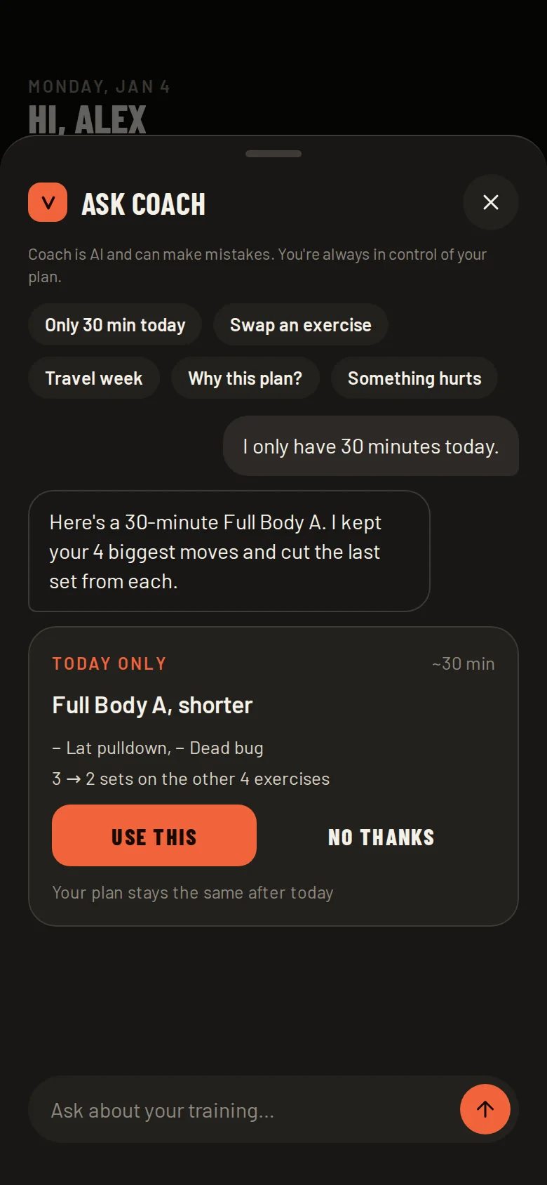 Ask Coach: the user says they only have 30 minutes, and Coach offers a shorter Full Body A for today only with Use this and No thanks buttons
